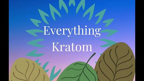 S5 E10 - Kratom Affects Me More In The Daytime Than At Night?