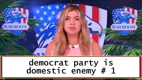 democrat party is domestic enemy # 1