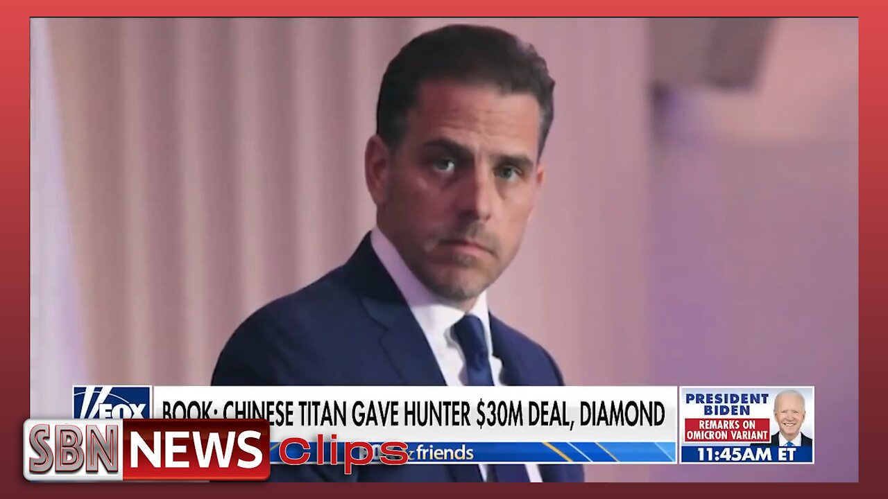 New Details Further Link Hunter Biden to China’s Payroll - 5311