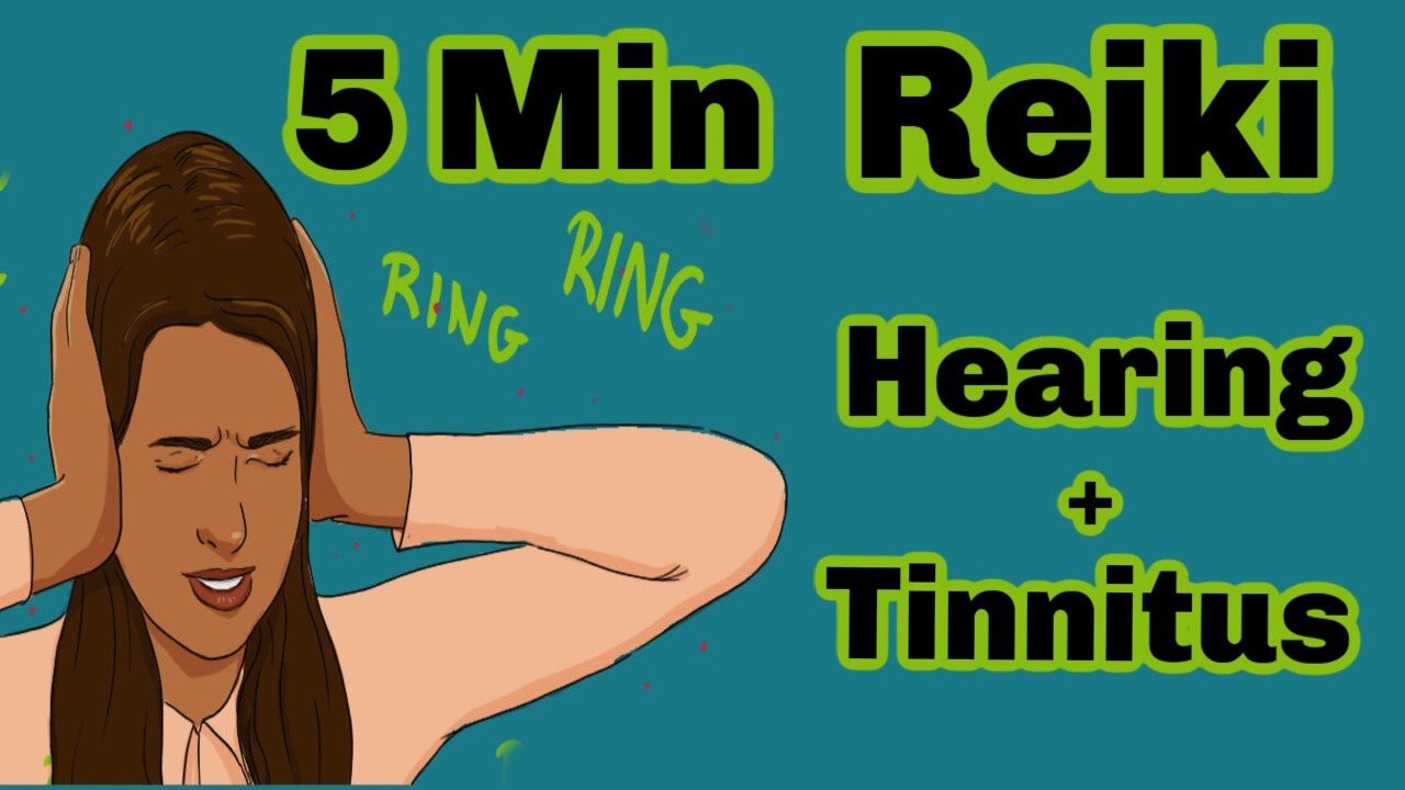 Reiki l Hearing + Tinnitus l 5 Minute Session l Healing Hands Series