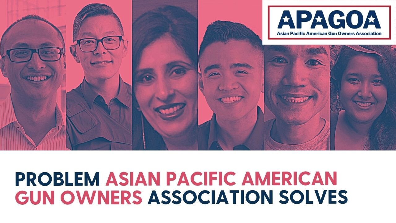 Problem Asian Pacific American Gun Owners Association solves