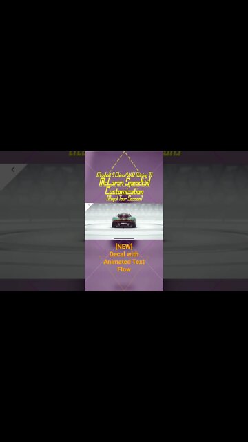 [Asphalt 9 China (A9C/C9/狂野飙车9)] McLaren Speedtail New Decal | Royal Tour Season (#Shorts Version)