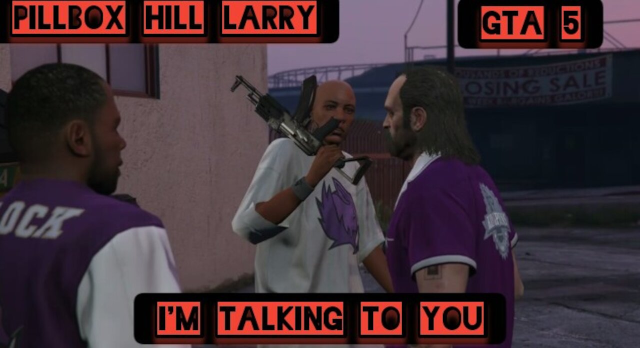 I'm talking to you — GTA 5