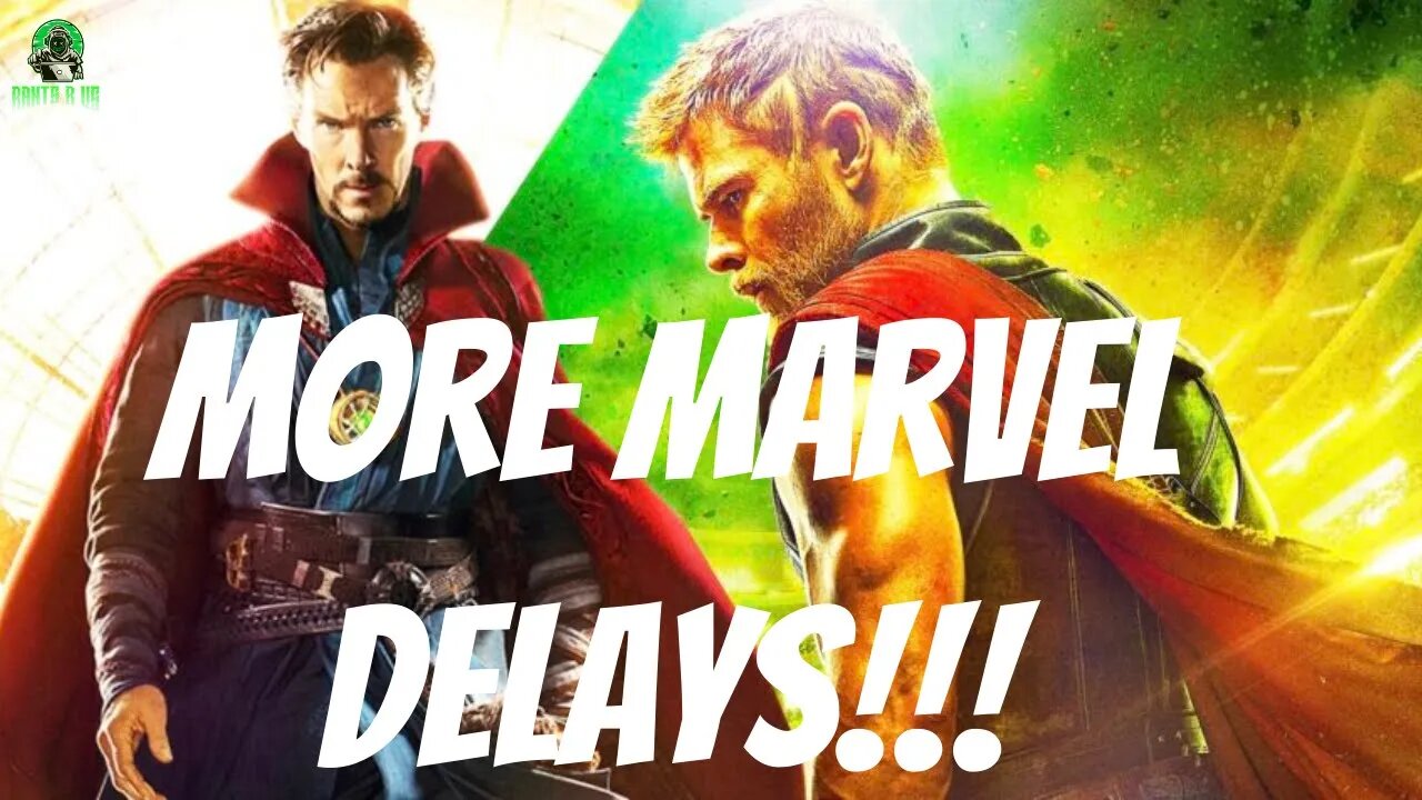 More Marvel Movie Delays!!!