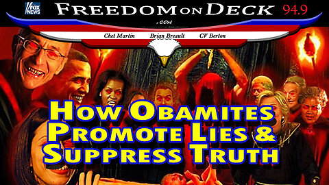 How Obamites Promote Lies & Suppress Truth