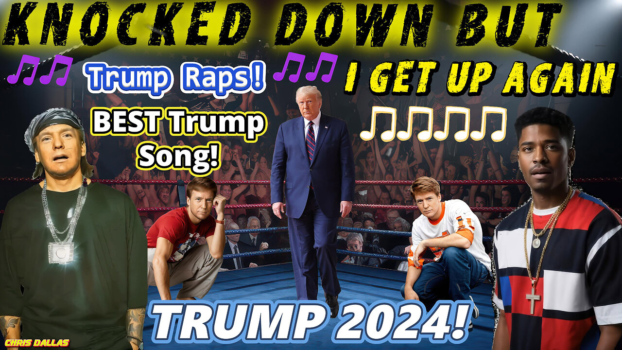 BEST Trump Song Ever! - Knocked Down But I Get Up Again - It Will Get Stuck In Your Brain!