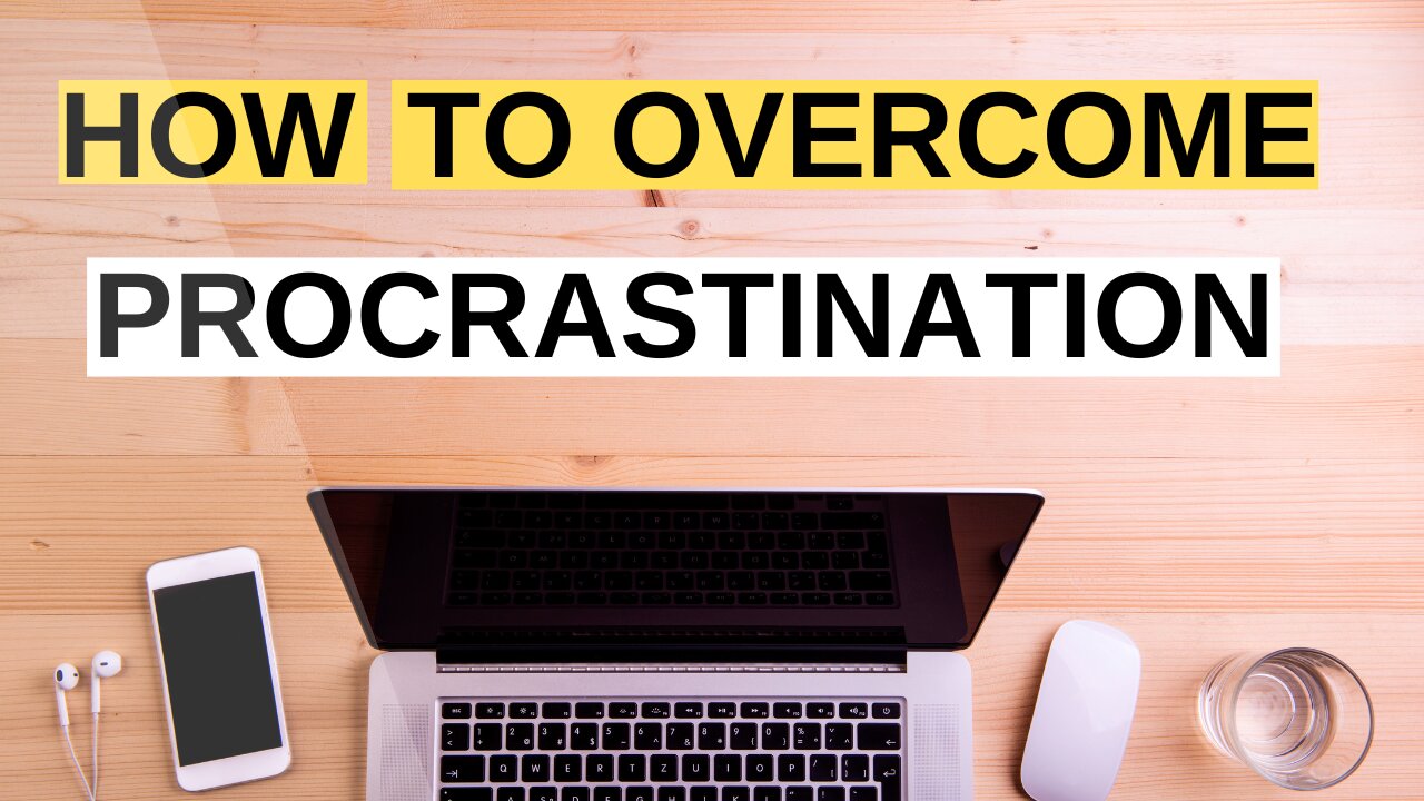 10 Ways to Overcome Procrastination & Boost productivity.