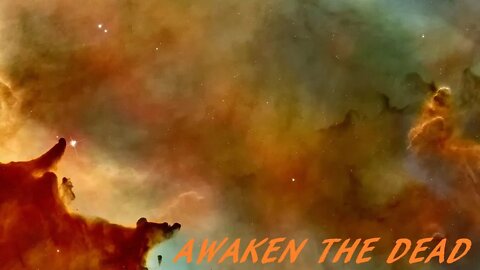 "Awaken the Dead" (John 5:25)