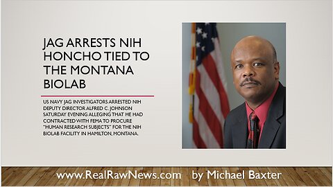 JAG Arrests NIH Honcho tied to Montana Biolab