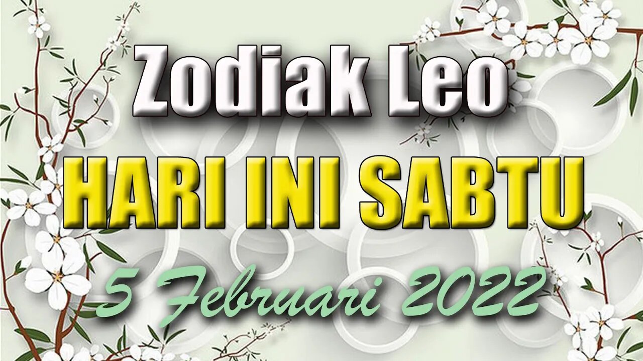 Ramalan Zodiak Leo Hari Ini Sabtu 5 Februari 2022 Asmara Karir Usaha Bisnis Kamu!