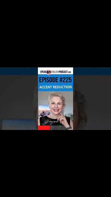 #225 Accent Reduction with Tongue Twisters – The S sound