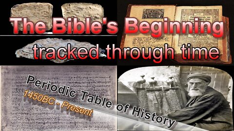 The Bible's Beginning Tracked Through Time