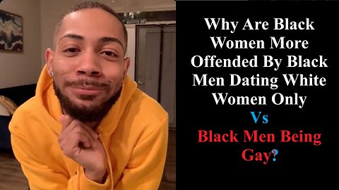 Gay Men Vs Black Men Who Don't Date Black Women! Why Black Women Love Gay Men More?