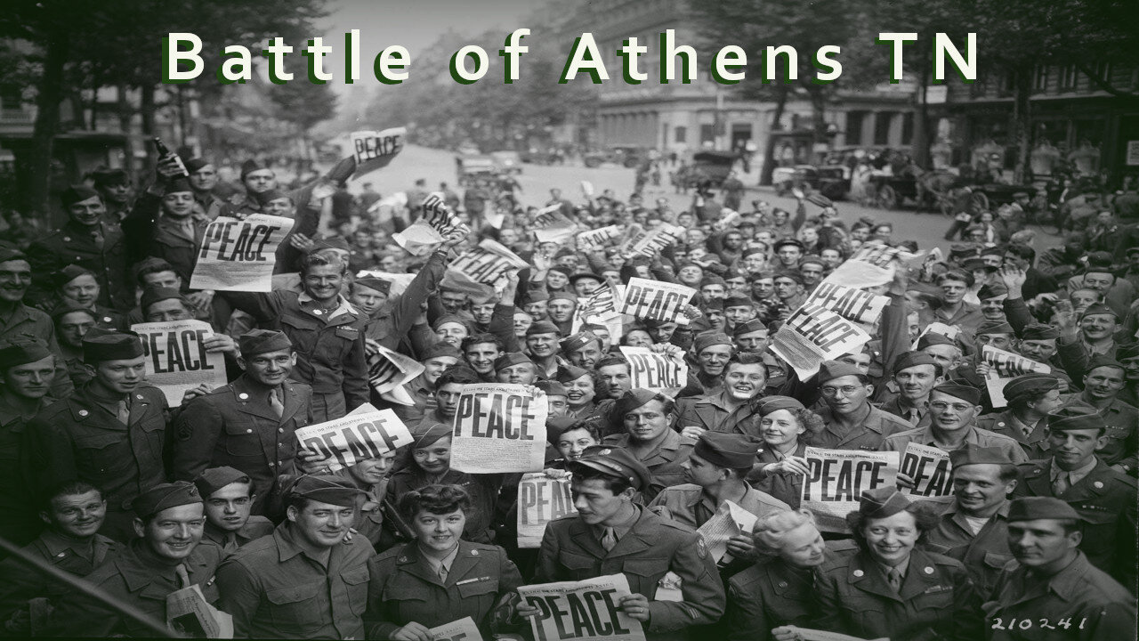 The battle of Athens TN