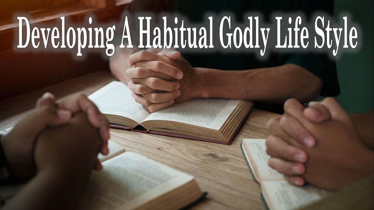 Developing A Habitual Godly Life Style - Sunday Morning Service LIVE Stream 10/20/2024