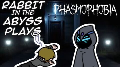 Phasmaphobia Rabbit in the Abyss