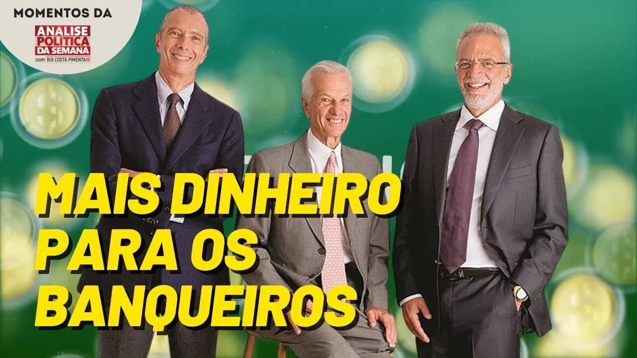 O dinheiro dos impostos vai para os bancos, e não para a população | Momentos Análise Política