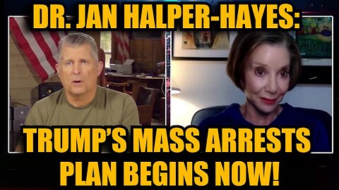 Dr. Jan Halper-Hayes 11/8/24: Trump’s Mass Arrests Plan Begins NOW!