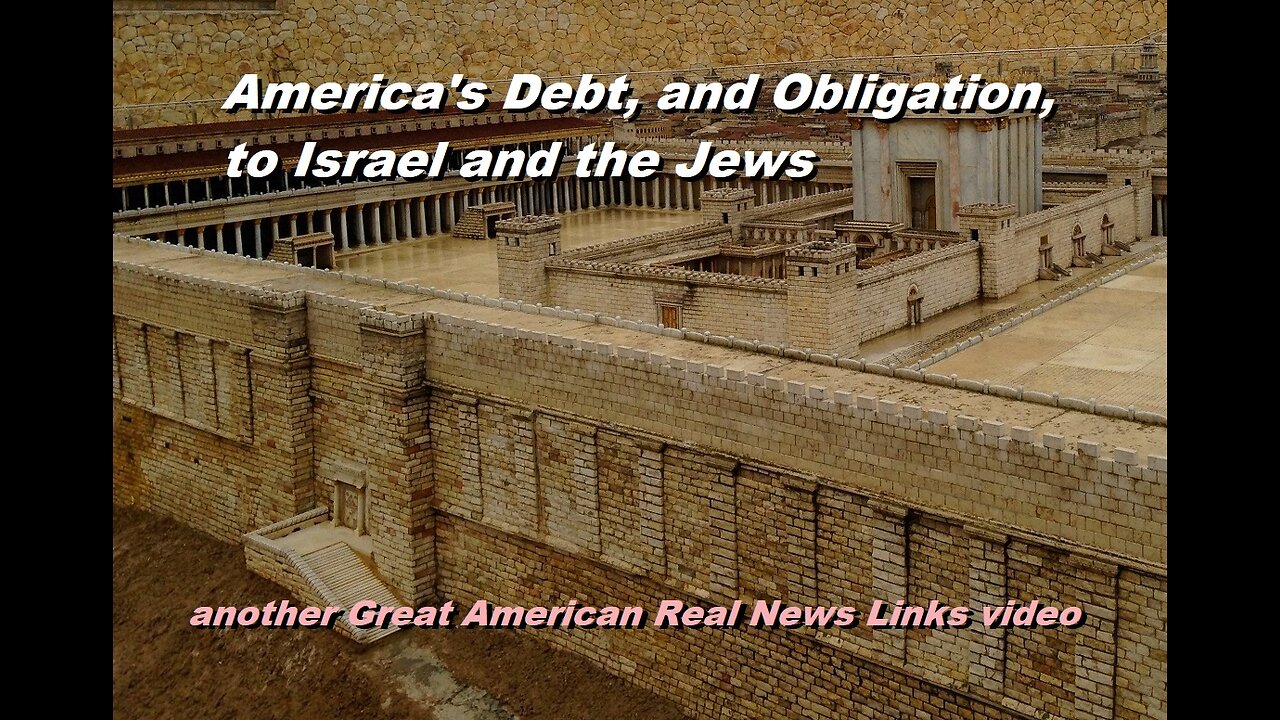 America's Debt, and Obligation, to Israel and the Jews