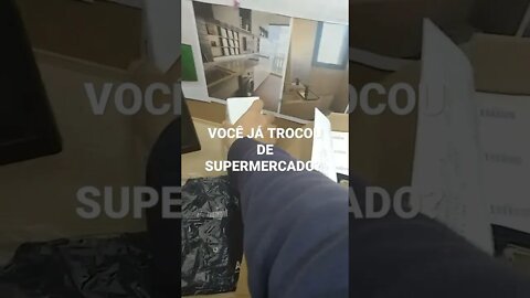 VOCÊ JÁ TROCOU DE SUPERMERCADO?