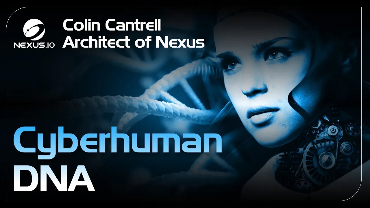 Cyberhuman #DNA - Architect of Nexus - Ep.19