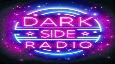 ⚡DARK SIDE RADIO⚡ Ep. 223