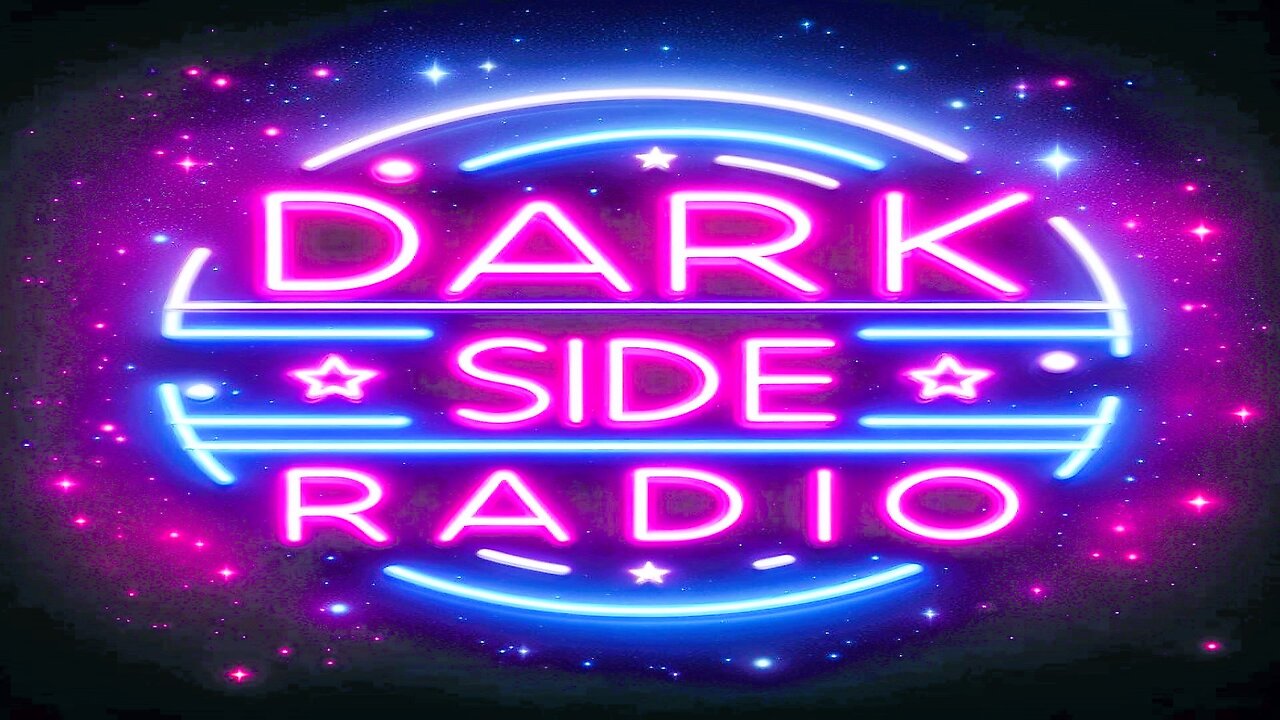 ⚡DARK SIDE RADIO⚡ Ep. 223