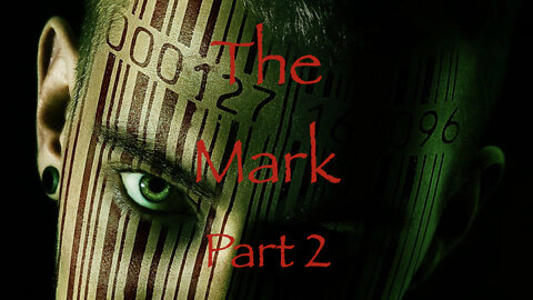 The Mark, Part 2