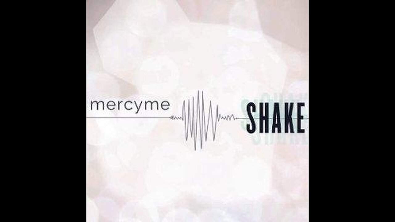 MercyMe - Shake