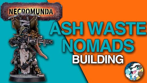 Necromunda Ash Waste Nomads Building! | Live Stream | Pt2