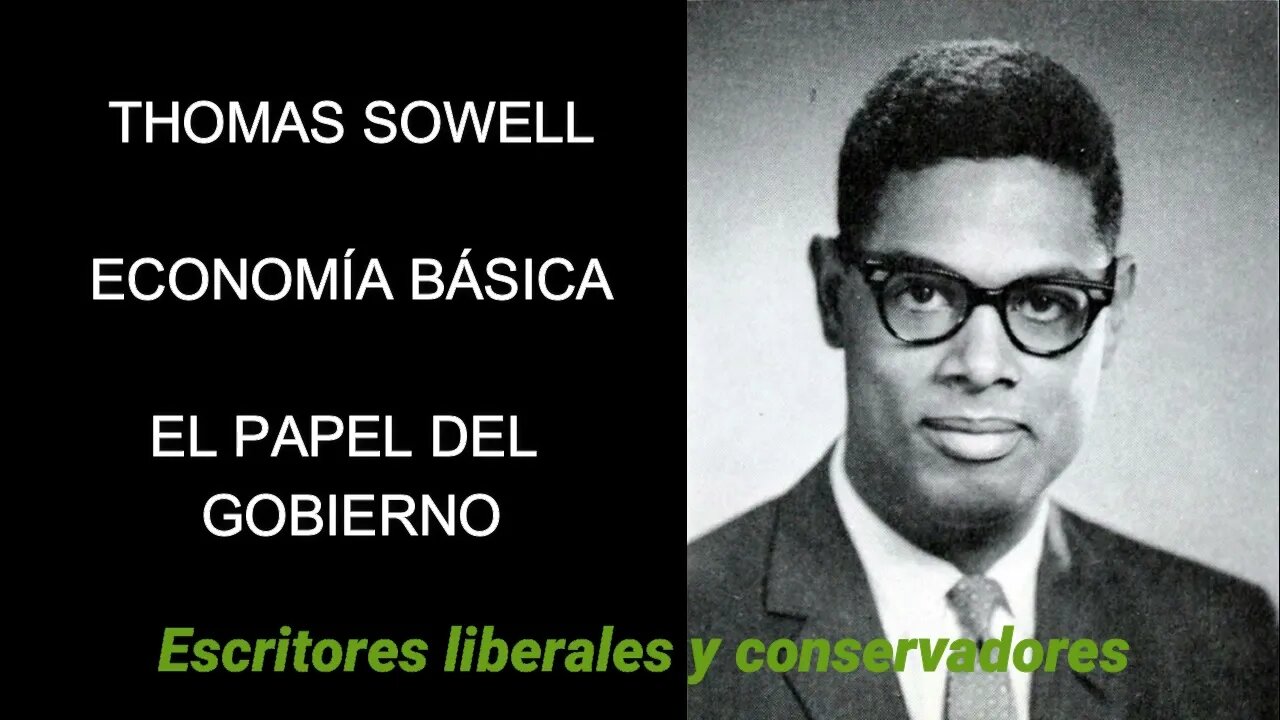 Thomas Sowell - El papel del gobierno