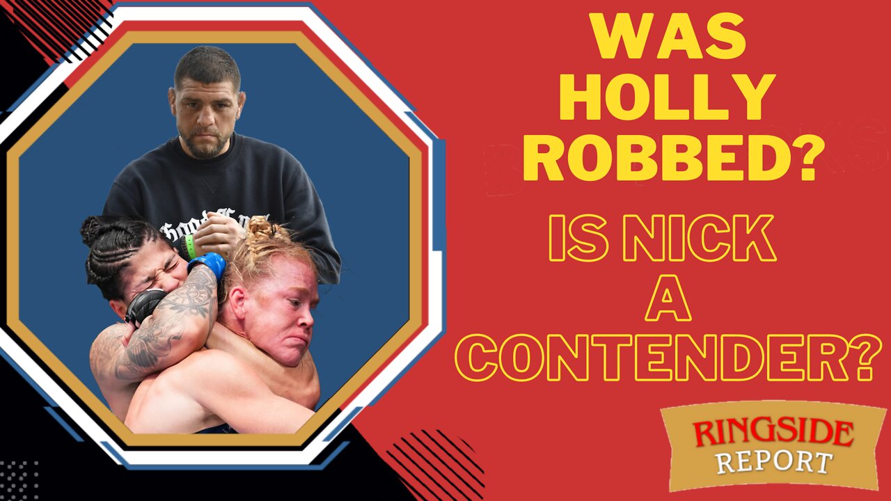 Did Holly Holm Get Robbed and Should Nick Diaz Get a UFC Title Shot?