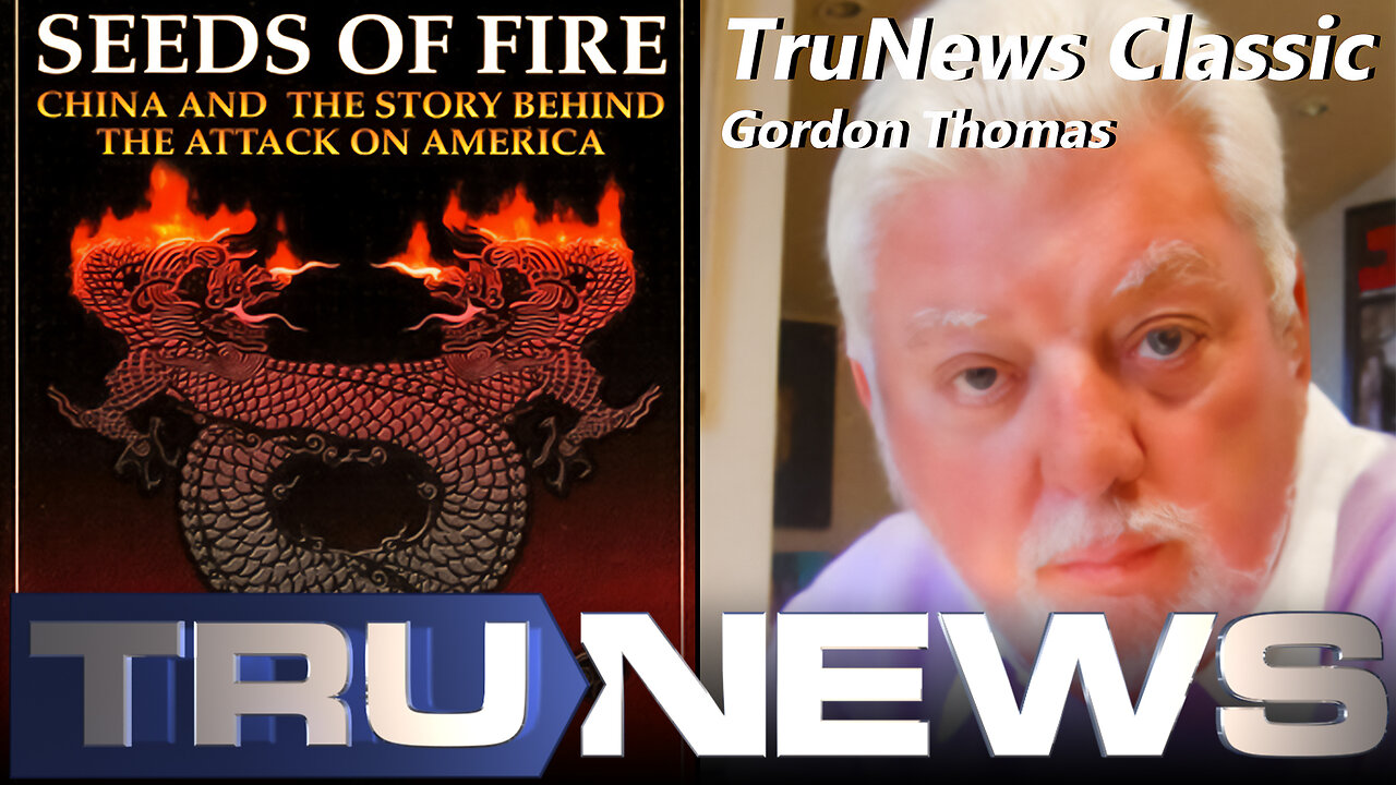 Gordon Thomas - Author of "Seeds of Fire - China and the Story Behind the Attack on America"