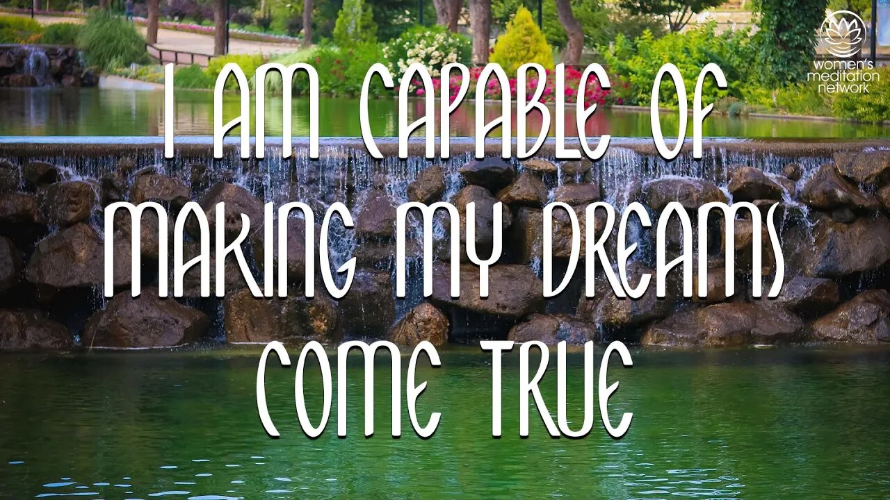 I Am Capable Of Making My Dreams Come True // Daily Affirmation for Women