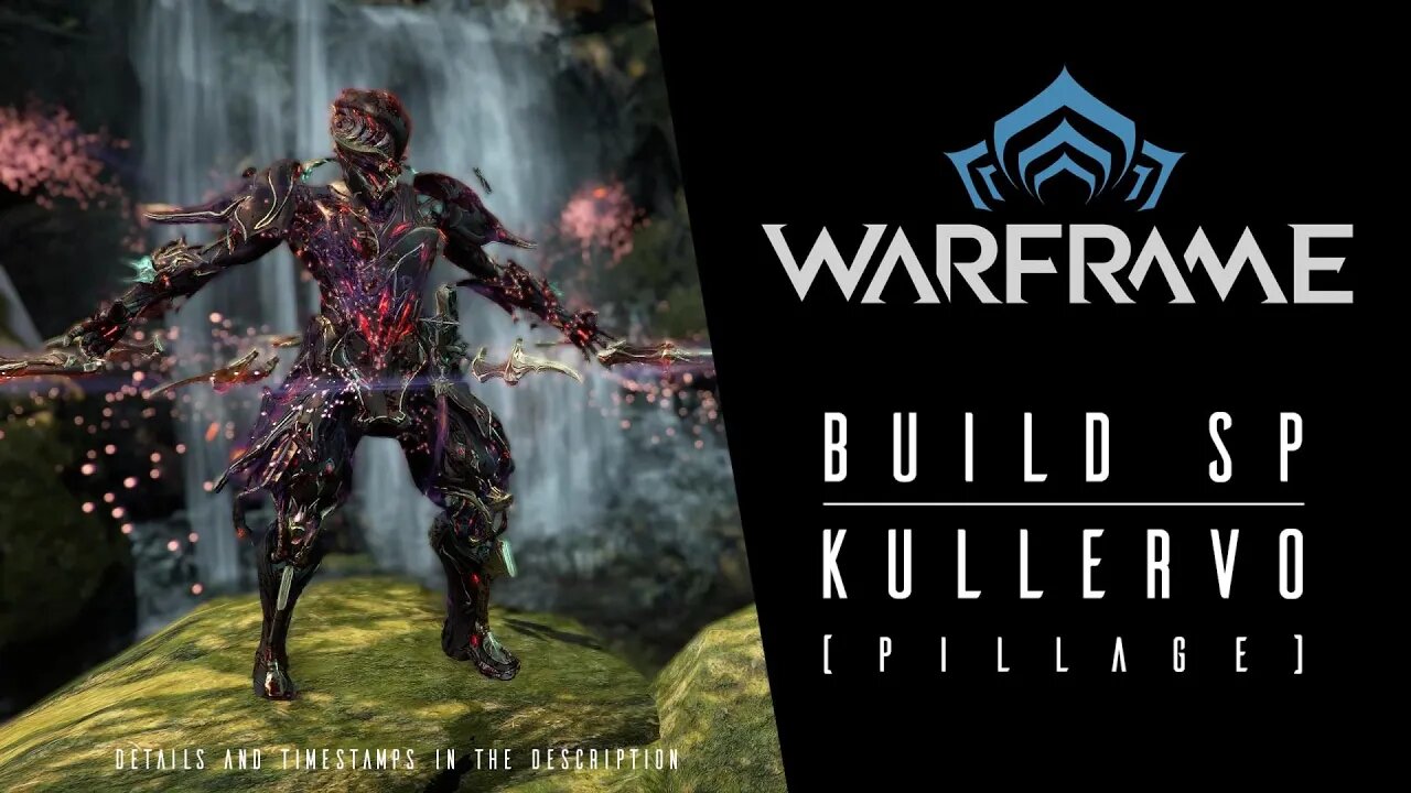 Warframe - Build Steel Path [Kullervo/Pillage]