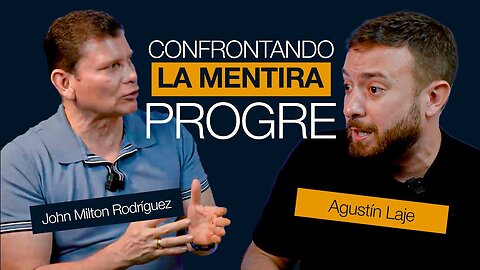 Confrontando la mentira progre - Agustin Laje y John Milton Rodriguez - Familia, Vida y Libertad