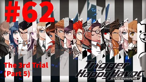 Danganronpa: Trigger Happy Havoc - Episode 62: The 3rd Trial(Part 5)