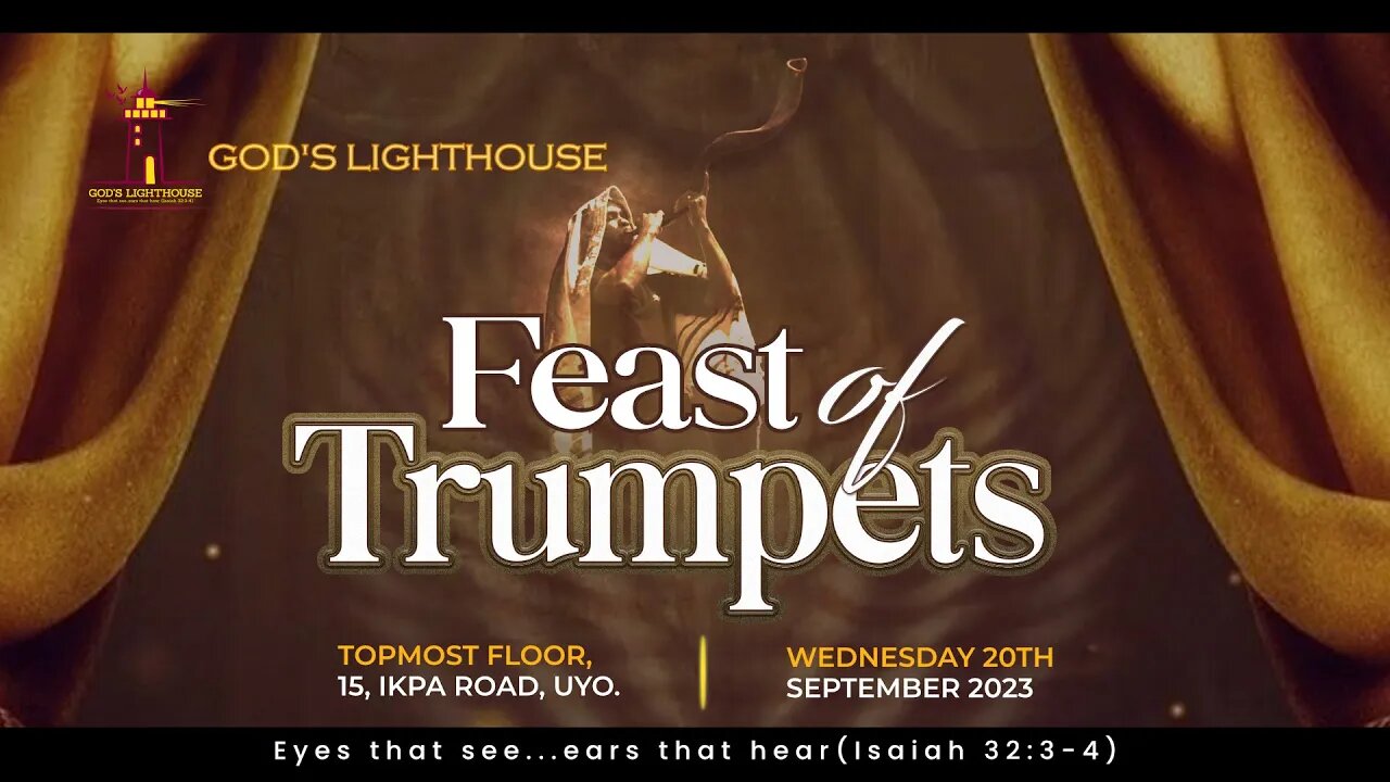 Wed. September 20, 2023 || Feast of Trumpets || Ita Udoh || God's Lighthouse