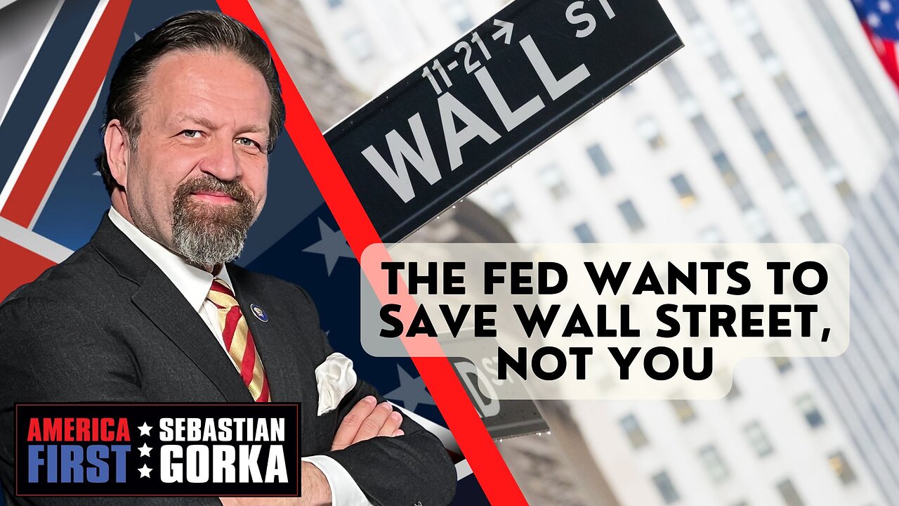 The Fed wants to save Wall Street, not you. Dave Brat with Sebastian Gorka on AMERICA First