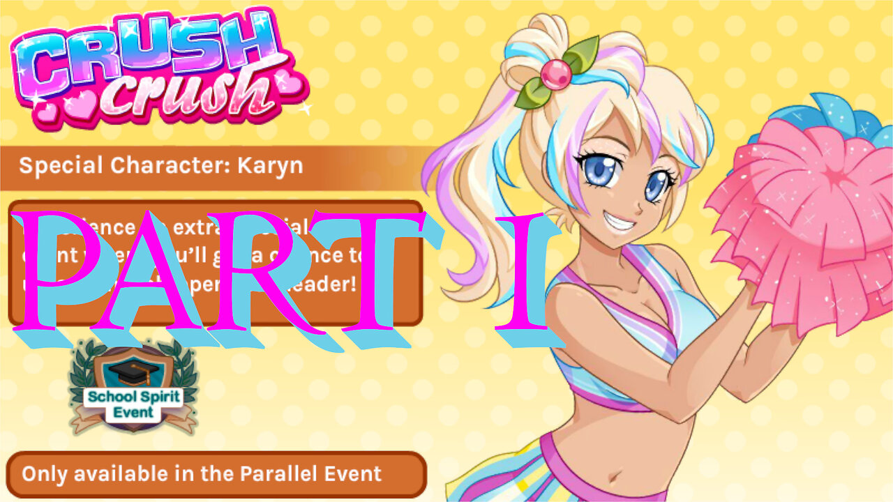 Let's Play Crush Crush: School Spirit Event. Back to School Special