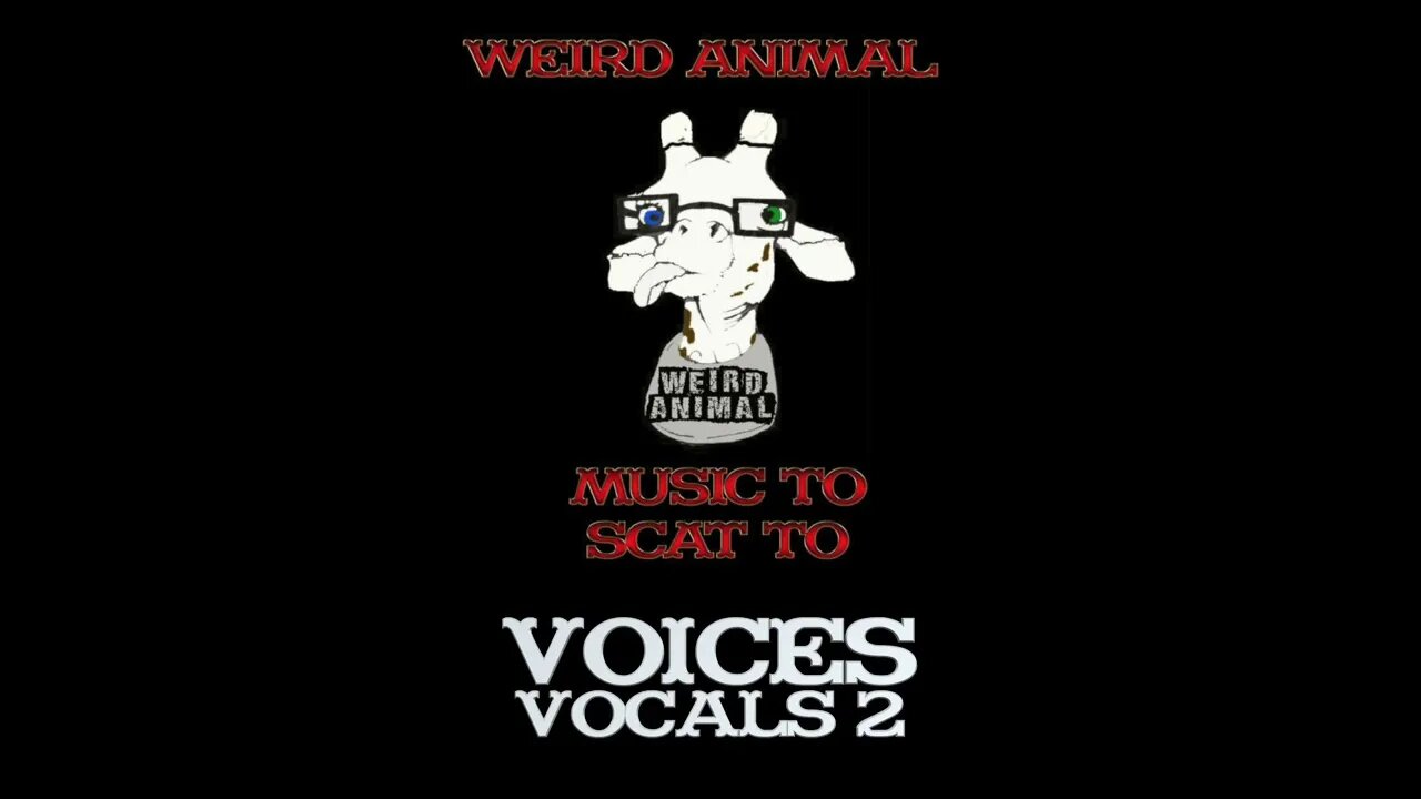 Voices Vocals 2 Weird Animal Tracks