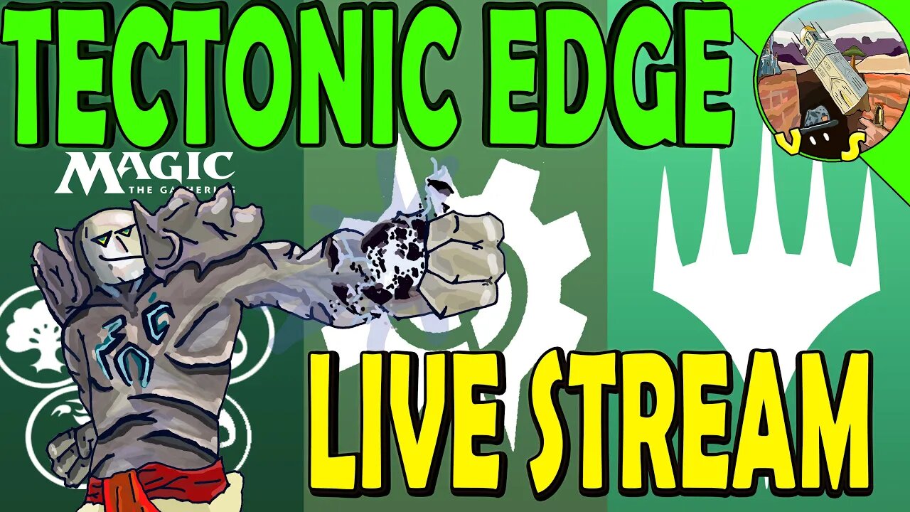 Tectonic Edge Live Streaming Magic The Gathering Online!