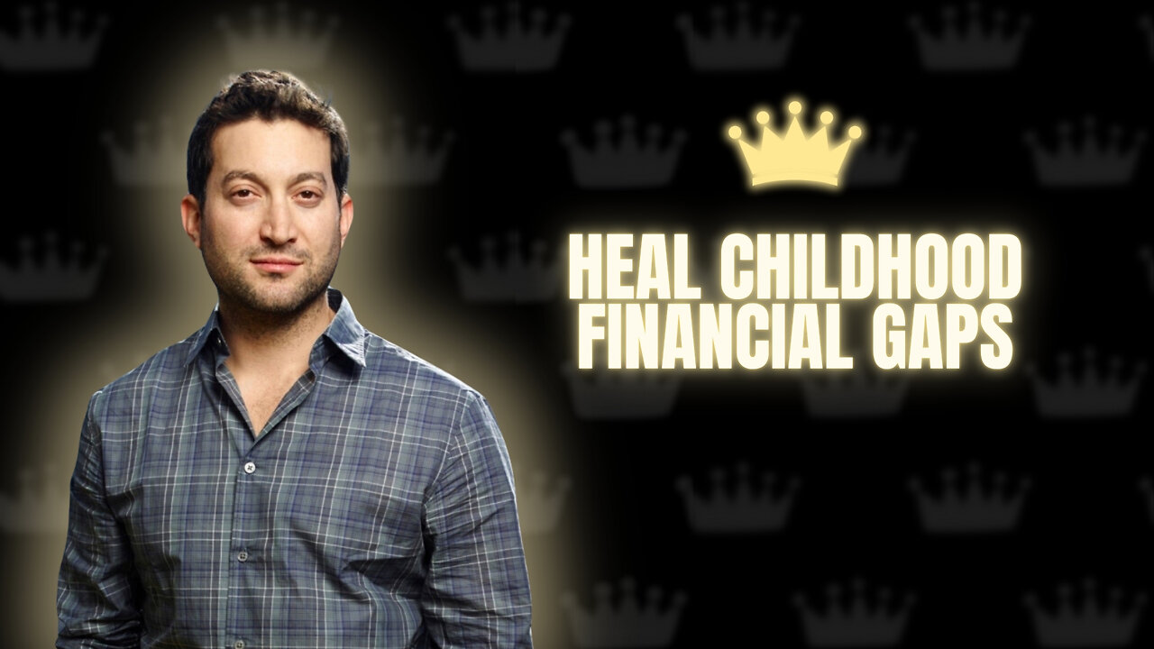 Heal Childhood Financial Gaps