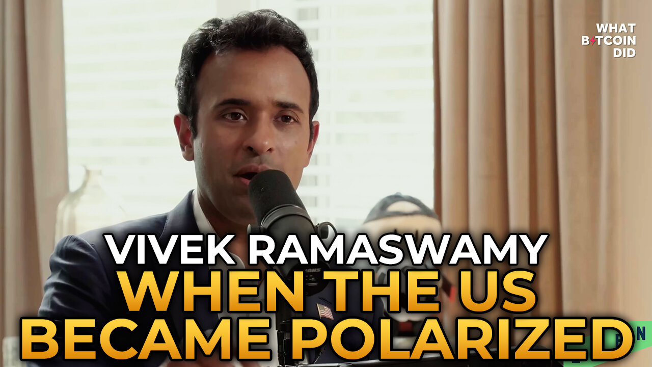 Vivek Ramaswamy - When The US Became Polarized