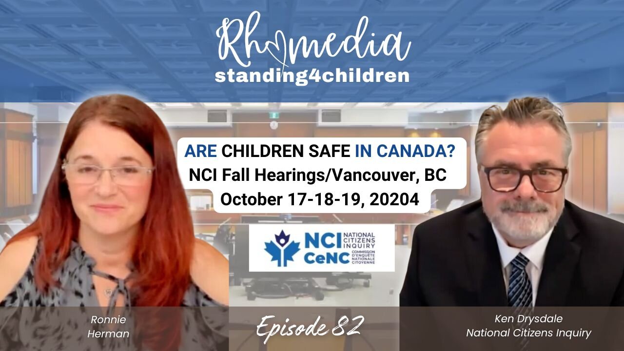 Are Canada's Kids Safe? Ken Drysdale from National Citizens inquiry