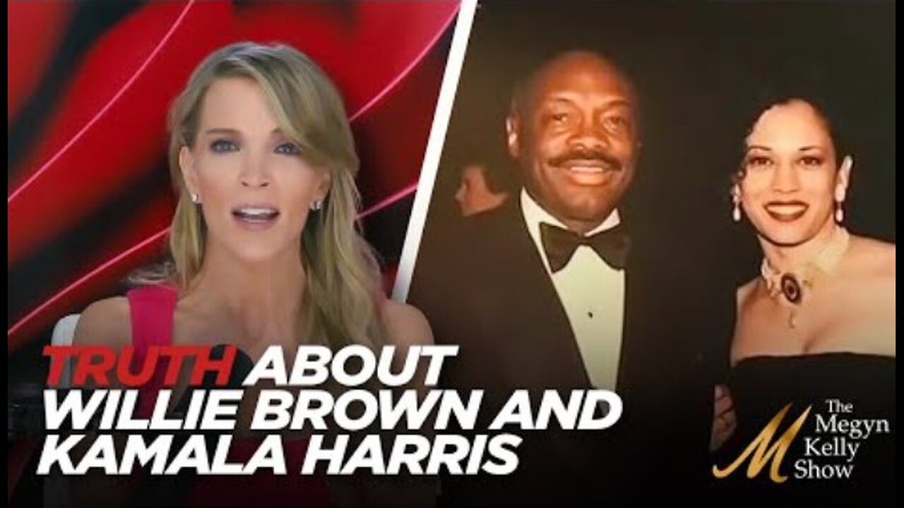 Truth About Willie Brown and Kamala Harris, and How She Got Her Political Start -Megyn Kelly