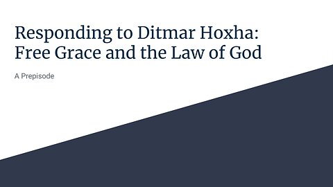 FreeGrace and the Law of God: Responding to Ditmar Hoxha