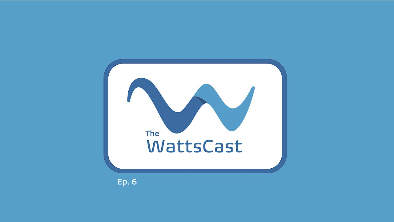 The WattsCast Ep. 6 - Consecration and Health
