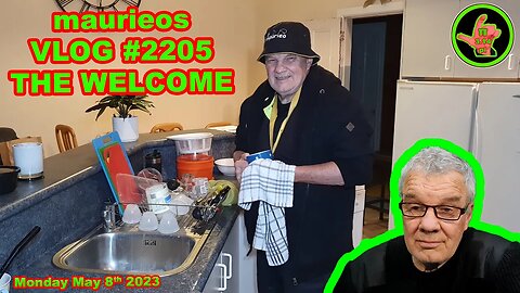 maurieos VLOG #2205 THE WELCOME