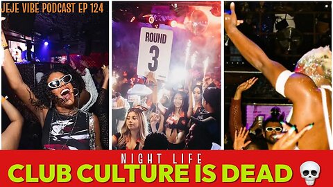 Is Club Culture Officially Dead? A Deep Dive into Dying Nightlife | JEJE VIBE EP 124